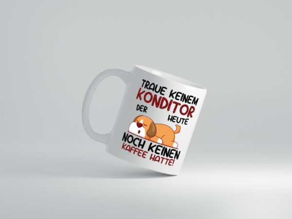 Traue keinem Konditor | Konditorei - Tasse Weiss - Kaffeetasse / Geschenk / Familie