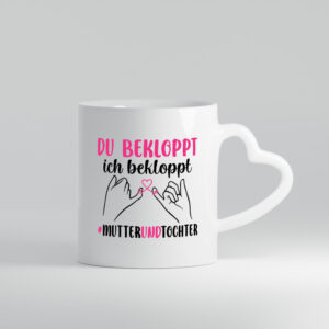 Wir sind bekloppt | mutter und Tocher | Muttertag - Herzhenkel Tasse - Kaffeetasse / Geschenk / Familie