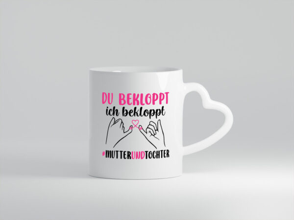 Wir sind bekloppt | mutter und Tocher | Muttertag - Herzhenkel Tasse - Kaffeetasse / Geschenk / Familie