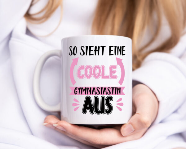 Coole Gymnasiastin | Mädchen Tasse | Schülerin - Tasse Weiss - Kaffeetasse / Geschenk / Familie