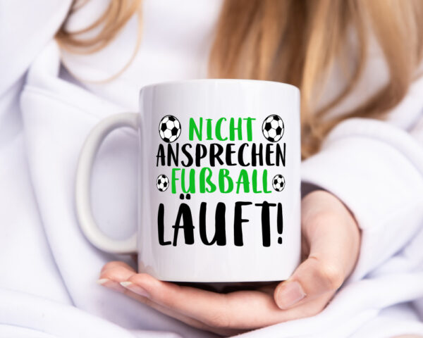 Nicht ansprechen Fußball läuft | Fußballfan | Sport | Kicker - Tasse Weiss - Kaffeetasse / Geschenk / Familie