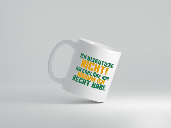 Ich diskutiere nicht | lustiger Spruch | Sarkasmus - Tasse Weiss - Kaffeetasse / Geschenk / Familie