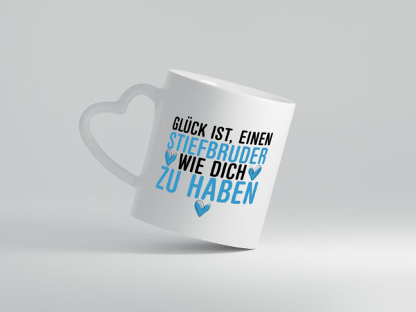 Stiefbruder wie dich | Glück | lieber Bruder | Geburtstag - Herzhenkel Tasse - Kaffeetasse / Geschenk / Familie