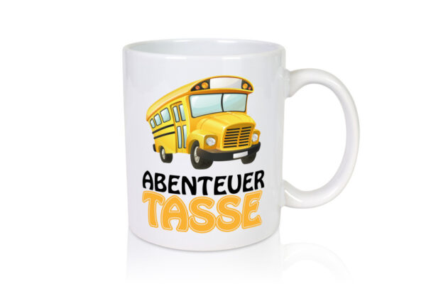 Abendteuer Tasse - Tasse Weiss - Kaffeetasse / Geschenk / Familie