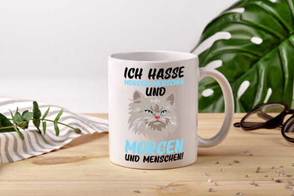 Ich hasse Morgenmenschen | Morgenmuffel | mürrische Katze - Tasse Weiss - Kaffeetasse / Geschenk / Familie