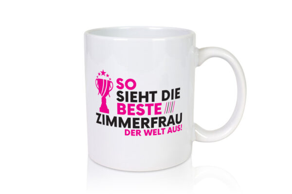 Die Weltbeste Zimmerfrau| Holzbau | Handwerkerin - Tasse Weiss - Kaffeetasse / Geschenk / Familie