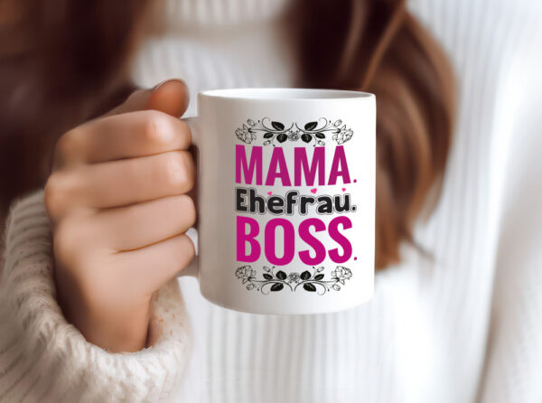 Mama. Ehefrau. Boss. | Frauen Tasse | Muttertag - Tasse Weiss - Kaffeetasse / Geschenk / Familie