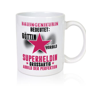 Bedeutung von Bauingenieurin | Ingenieurin - Tasse Weiss - Kaffeetasse / Geschenk / Familie