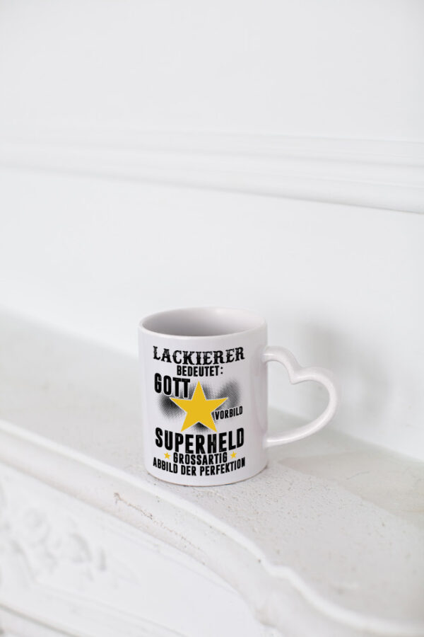 Bedeutung von Lackierer | Definition lackieren - Herzhenkel Tasse - Kaffeetasse / Geschenk / Familie