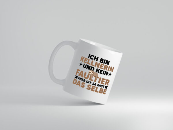 Ich bin kein Faultier: Kellnerin | Beruf kellnern - Tasse Weiss - Kaffeetasse / Geschenk / Familie