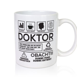 Achtung Probleme Doktor | Doktorand | Doktortitel - Tasse Weiss - Kaffeetasse / Geschenk / Familie