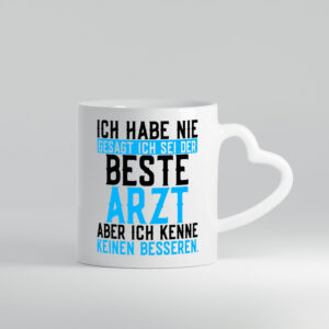 Bester Arzt | Ärzte | Doktor | Selbstbewusst | Krankenhaus - Herzhenkel Tasse - Kaffeetasse / Geschenk / Familie