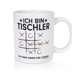 Löse Probleme: Tischler | Handwerk Beruf | Tischlerei - Tasse Weiss - Kaffeetasse / Geschenk / Familie