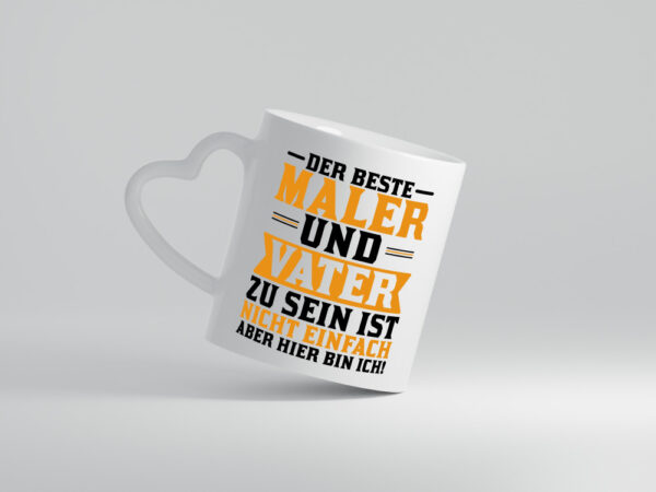 Bester Maler und Vater | Papa | Malermeister | Lackierer - Herzhenkel Tasse - Kaffeetasse / Geschenk / Familie