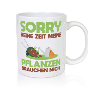 Meine Pflanzen brauchen mich | Gartenarbeit | Gärtnern - Tasse Weiss - Kaffeetasse / Geschenk / Familie