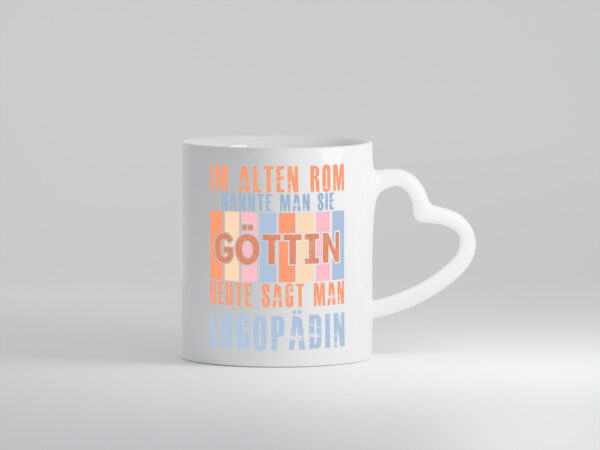 Heute sagt man: Logopädin | Sprachtherapie - Herzhenkel Tasse - Kaffeetasse / Geschenk / Familie