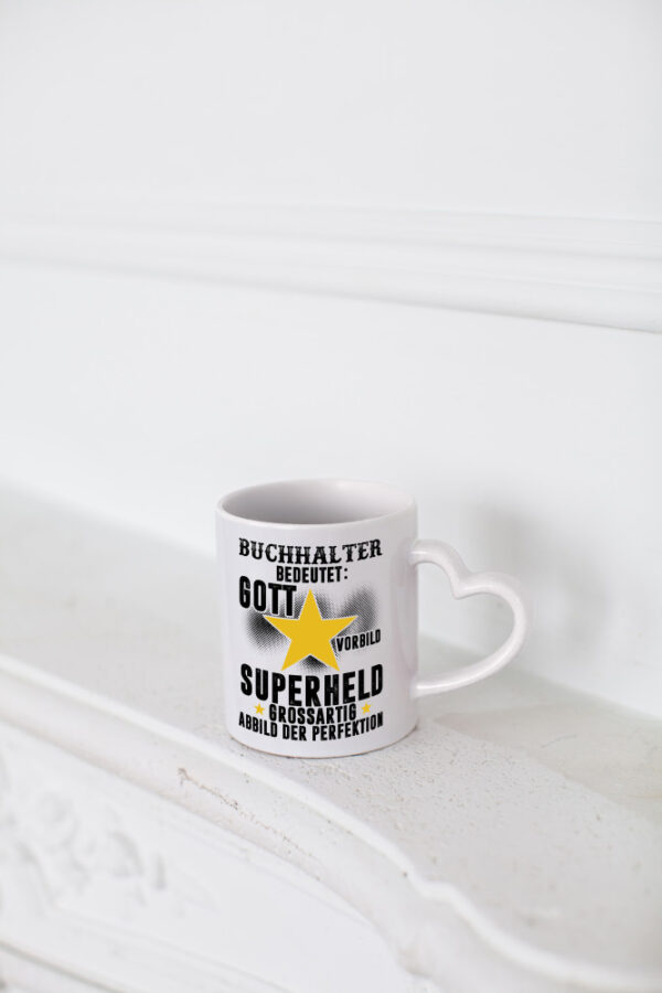Bedeutung von Buchhalter | Buchhaltung Humor - Herzhenkel Tasse - Kaffeetasse / Geschenk / Familie