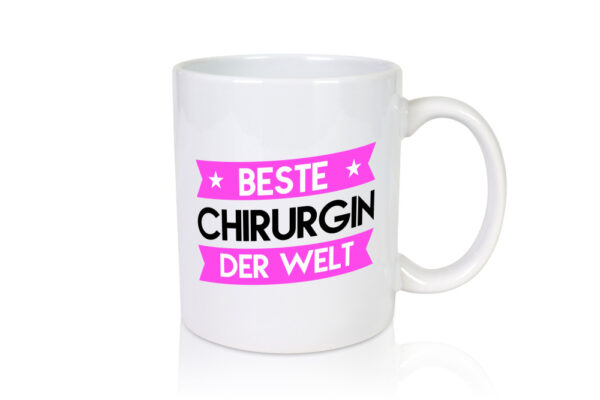 Beste Chirurgin | Chirurgie | Krankenhaus - Tasse Weiss - Kaffeetasse / Geschenk / Familie