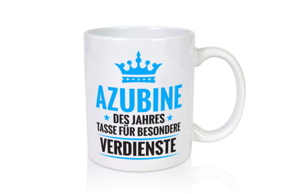 Besonderer Verdienst: Azubine | Ausbildung | Lehrling - Tasse Weiss - Kaffeetasse / Geschenk / Familie