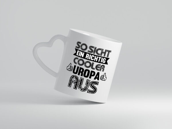 So sieht ein cooler uropa aus | Uropa | Enkel - Herzhenkel Tasse - Kaffeetasse / Geschenk / Familie