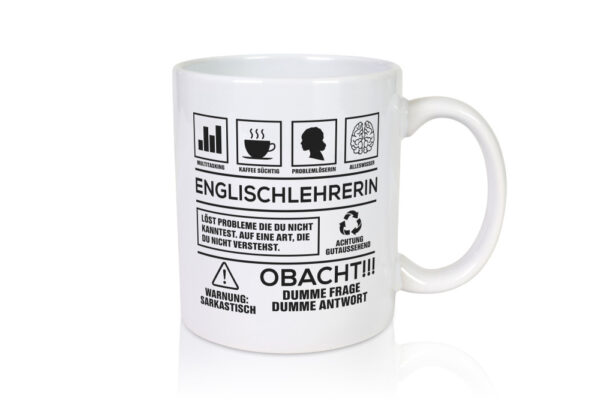 Achtung Probleme Englischlehrerin | Englisch Lehrerin - Tasse Weiss - Kaffeetasse / Geschenk / Familie
