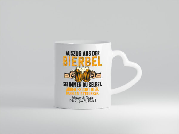 Auszug aus der Bierbel | Bierliebhaber | Bier trinker - Herzhenkel Tasse - Kaffeetasse / Geschenk / Familie