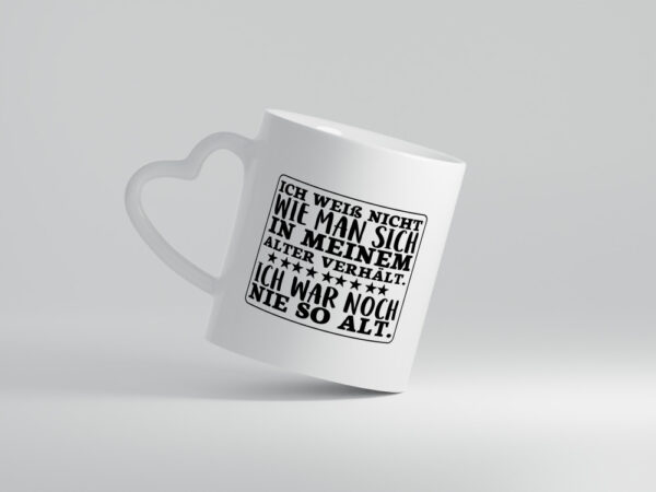 Noch nie so alt | Geburtstag Spruchtasse | Humor - Herzhenkel Tasse - Kaffeetasse / Geschenk / Familie
