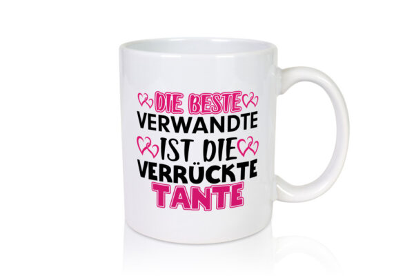 Verrückte Tante | Spruch | Patentante | Verwandtschaft - Tasse Weiss - Kaffeetasse / Geschenk / Familie