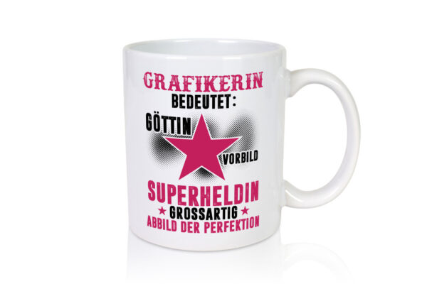 Bedeutung von Grafikerin | Grafik Design | Grafikdesign - Tasse Weiss - Kaffeetasse / Geschenk / Familie