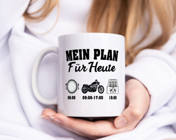 Mein Plan für heute | Frühstück | Motorrad | Trinken - Tasse Weiss - Kaffeetasse / Geschenk / Familie