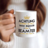 Seine Majestät Beamter | Verbeamtung | öffentlicher Dienst - Tasse Weiss - Kaffeetasse / Geschenk / Familie