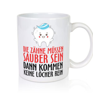 Sauber Zähne - Tasse Weiss - Kaffeetasse / Geschenk / Familie