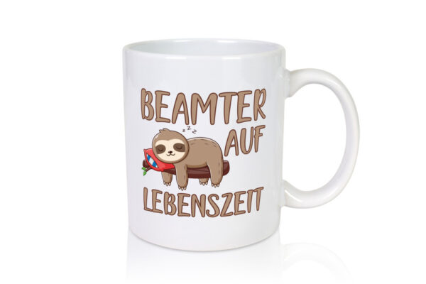 Beamter auf Lebenszeit | lustige Büro Tasse | Faultier - Tasse Weiss - Kaffeetasse / Geschenk / Familie