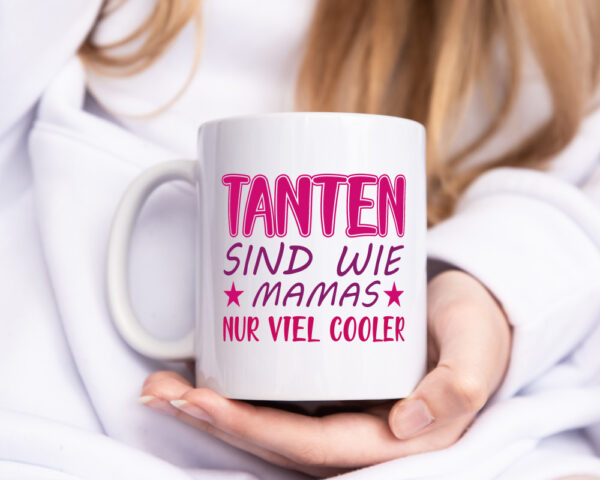 Tanten sind wie Mamas | Verwandtschaft Tasse | Spruch - Tasse Weiss - Kaffeetasse / Geschenk / Familie