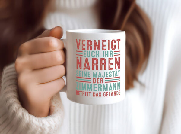 Verneigt euch: Zimmermann | Handwerker Holzbau - Tasse Weiss - Kaffeetasse / Geschenk / Familie