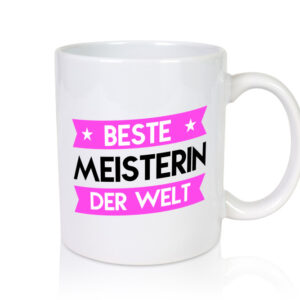 Beste Meisterin | Meisterbrief - Tasse Weiss - Kaffeetasse / Geschenk / Familie