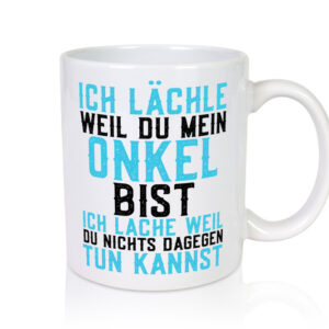 Weil du mein Onkel bist | Lachen | Lustiger Spruch | Smiley - Tasse Weiss - Kaffeetasse / Geschenk / Familie