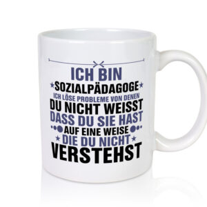 Löse Probleme: Sozialpädagoge | Pädagoge - Tasse Weiss - Kaffeetasse / Geschenk / Familie