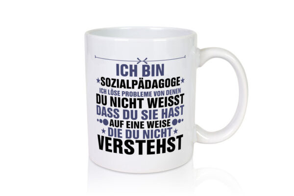 Löse Probleme: Sozialpädagoge | Pädagoge - Tasse Weiss - Kaffeetasse / Geschenk / Familie