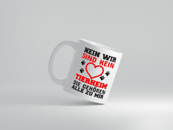 Kein Tierheim | Tierliebe Tasse | Hundebesitzer | Katze - Tasse Weiss - Kaffeetasse / Geschenk / Familie