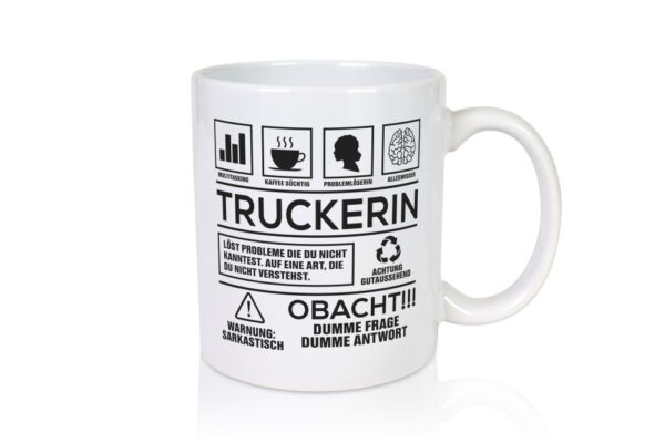 Achtung Probleme Truckerin | LKW Fahrerin - Tasse Weiss - Kaffeetasse / Geschenk / Familie