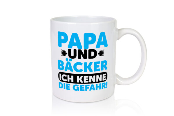 Papa und Bäcker ich kenne die Gefahr | Bäcker | Vatertag - Tasse Weiss - Kaffeetasse / Geschenk / Familie
