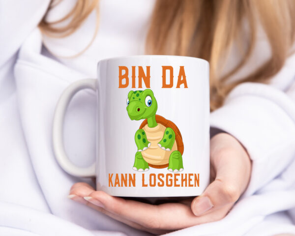 Bin da kann losgehen | lachende Schildkröte | Optimist - Tasse Weiss - Kaffeetasse / Geschenk / Familie