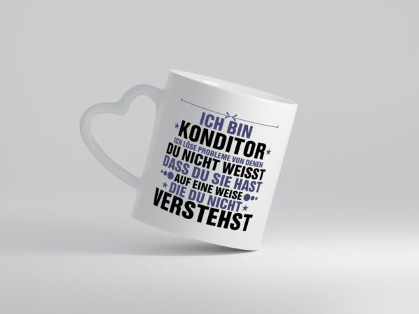 Löse Probleme: Konditor | Konditorei - Herzhenkel Tasse - Kaffeetasse / Geschenk / Familie