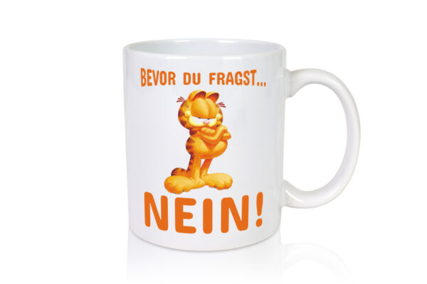 Bevor du fragst? Nein! | grimmige Katze | Spruchtasse - Tasse Weiss - Kaffeetasse / Geschenk / Familie