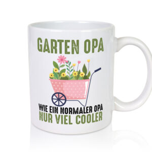 Wie ein normaler nur viel Cooler | Opa | Großvater | Garten - Tasse Weiss - Kaffeetasse / Geschenk / Familie