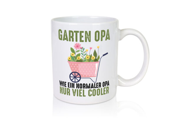 Wie ein normaler nur viel Cooler | Opa | Großvater | Garten - Tasse Weiss - Kaffeetasse / Geschenk / Familie