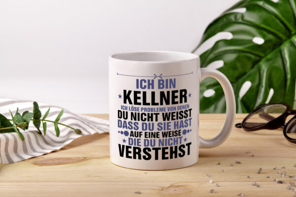 Löse Probleme: Kellner | kellnern | Bedienung - Tasse Weiss - Kaffeetasse / Geschenk / Familie