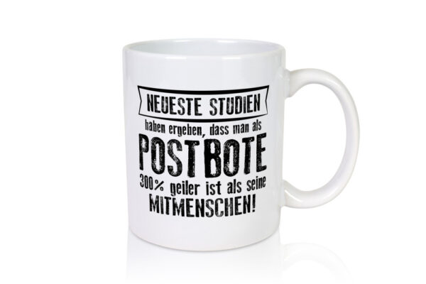 Neuste Studien: Postbote | Beruf Post | Briefträger - Tasse Weiss - Kaffeetasse / Geschenk / Familie