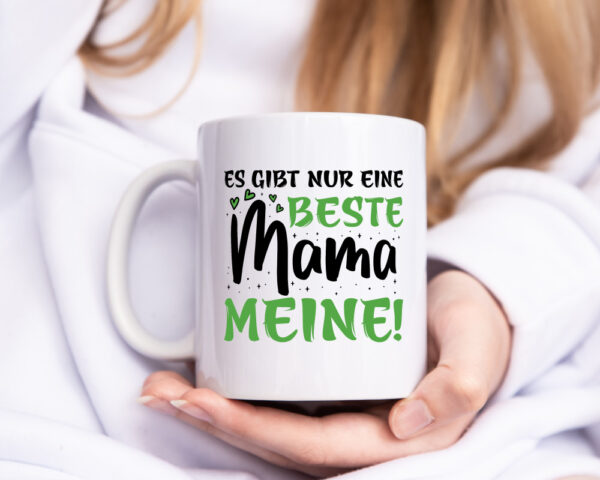 Es gibt nur eine Beste Mama - Meine | Mama ich liebe dich - Tasse Weiss - Kaffeetasse / Geschenk / Familie